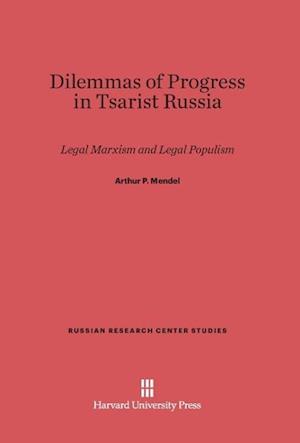 Dilemmas of Progress in Tsarist Russia