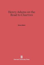 Henry Adams on the Road to Chartres