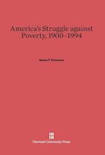 America's Struggle Against Poverty, 1900-1994