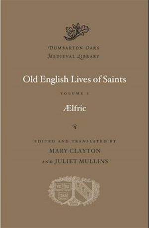 Old English Lives of Saints