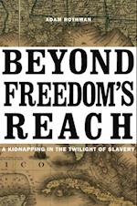 Beyond Freedom's Reach