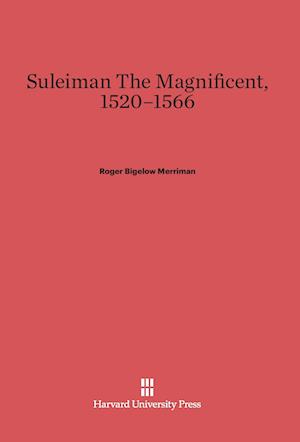 Suleiman The Magnificent, 1520-1566