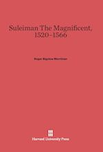 Suleiman The Magnificent, 1520-1566