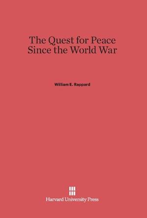 The Quest for Peace Since the World War