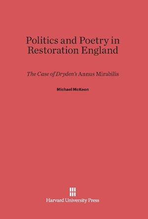 Politics and Poetry in Restoration England