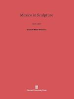 Mexico in Sculpture