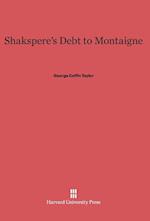 Shakspere's Debt to Montaigne