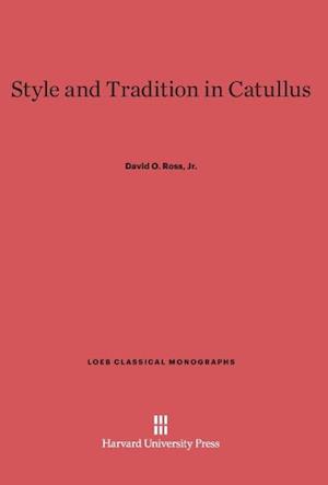 Style and Tradition in Catullus