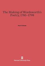 The Making of Wordsworth's Poetry, 1785-1798