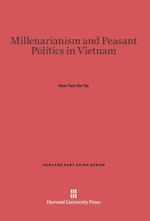 Millenarianism and Peasant Politics in Vietnam