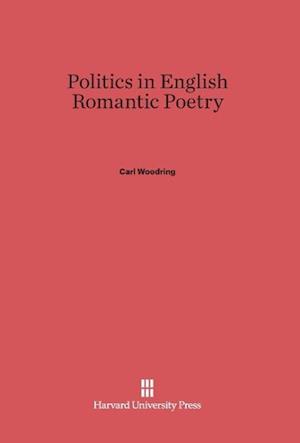 Politics in English Romantic Poetry