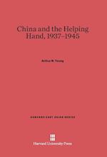 China and the Helping Hand, 1937-1945