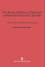 The Paris of Henry of Navarre as Seen by Pierre de l'Estoile