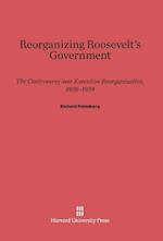 Reorganizing Roosevelt's Government