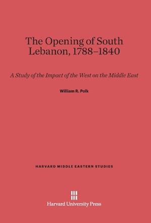 The Opening of South Lebanon, 1788-1840