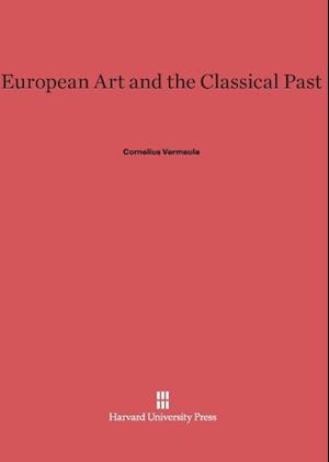 European Art and the Classical Past