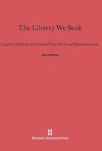 The Liberty We Seek