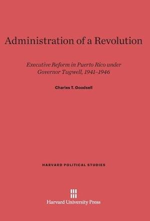 Administration of a Revolution