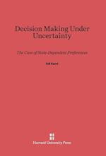 Decision Making Under Uncertainty