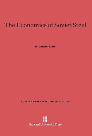 The Economics of Soviet Steel