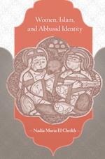 Women, Islam, and Abbasid Identity