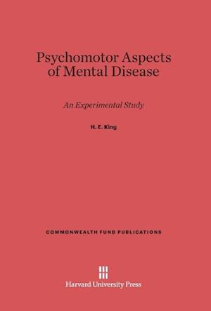 Psychomotor Aspects of Mental Disease