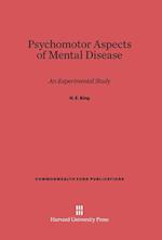 Psychomotor Aspects of Mental Disease