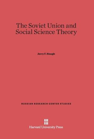 The Soviet Union and Social Science Theory