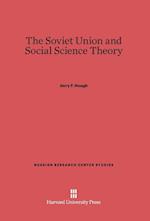 The Soviet Union and Social Science Theory