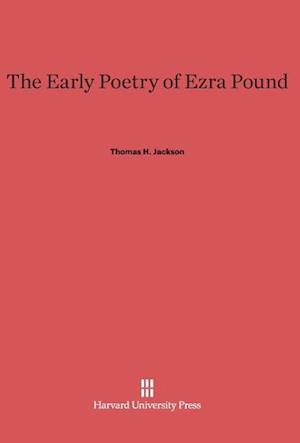 The Early Poetry of Ezra Pound