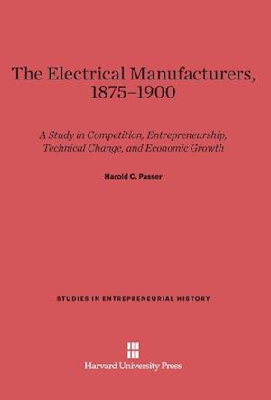 The Electrical Manufacturers, 1875-1900