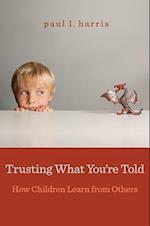 Trusting What You’re Told
