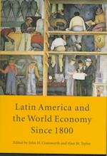 Latin America and the World Economy Since 1800