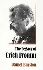 The Legacy of Erich Fromm