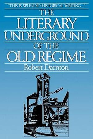 The Literary Underground of the Old Regime