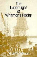 The Lunar Light of Whitman’s Poetry