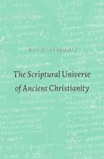 The Scriptural Universe of Ancient Christianity