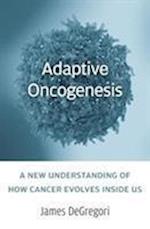 Adaptive Oncogenesis