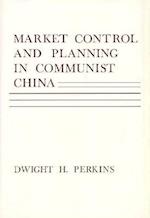 Market Control and Planning in Communist China