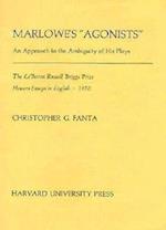 Marlowe’s “Agonists”