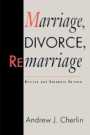 Marriage, Divorce, Remarriage