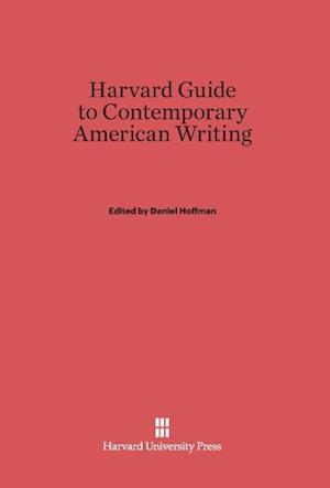 The Harvard Guide to Contemporary American Writing