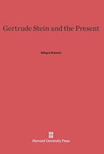 Gertrude Stein and the Present