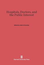 Hospitals, Doctors, and the Public Interest