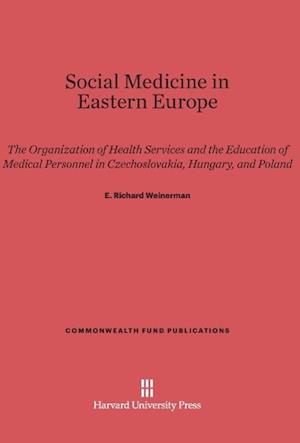 Social Medicine in Eastern Europe