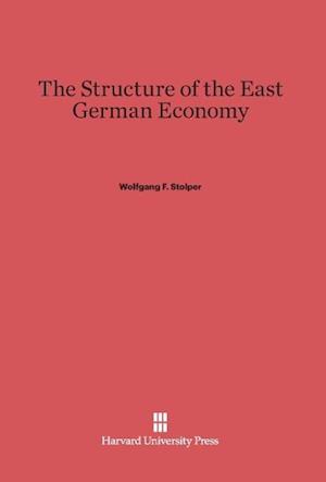 The Structure of the East German Economy