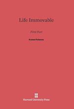 Life Immovable
