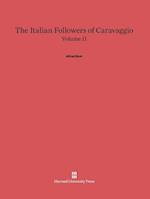 The Italian Followers of Caravaggio, Volume II