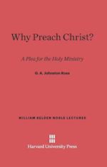 Why Preach Christ?