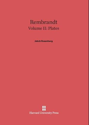 Rembrandt, Volume II: Plates